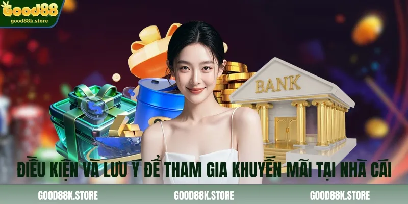 dieu-kien-va-luu-y-de-tham-gia-khuyen-mai-tai-nha-cai_11zon