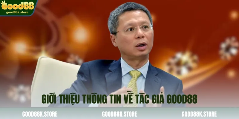 gioi-thieu-thong-tin-ve-tac-gia-good88_11zon