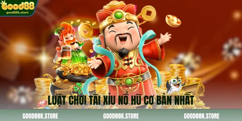 luat-choi-tai-xiu-no-hu-co-ban-nhat_11zon