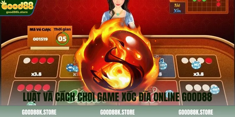 luat-va-cach-choi-game-xoc-dia-online-good88_11zon