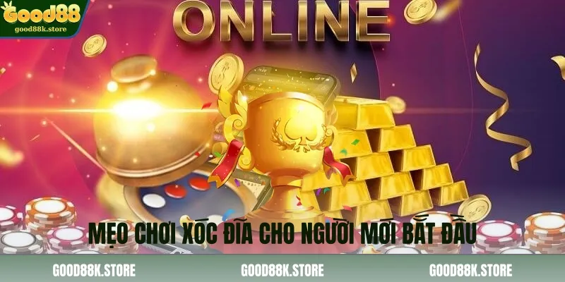 meo-choi-xoc-dia-cho-nguoi-moi-bat-dau_11zon