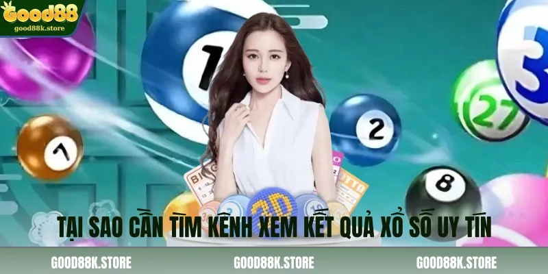 tai-sao-can-tim-kenh-xem-ket-qua-xo-so-uy-tin_11zon